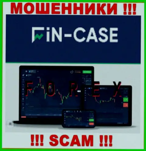 Fin-Case Com не вызывает доверия, FOREX - это конкретно то, чем промышляют данные internet-мошенники