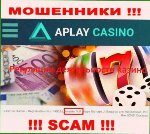 Офшорный регулирующий орган - Авенто Н.В., лишь помогает кидалам APlay Casino лишать клиентов денег