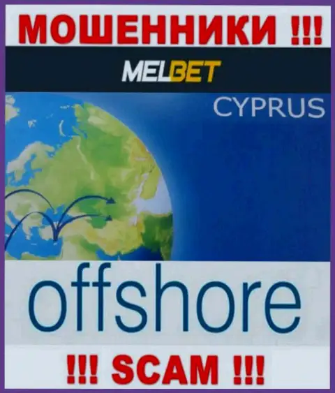 MelBet - это МАХИНАТОРЫ, которые официально зарегистрированы на территории - Кипр