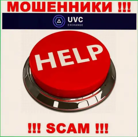 Если Вас оставили без денег в UVCExchange Com, не отчаивайтесь - боритесь