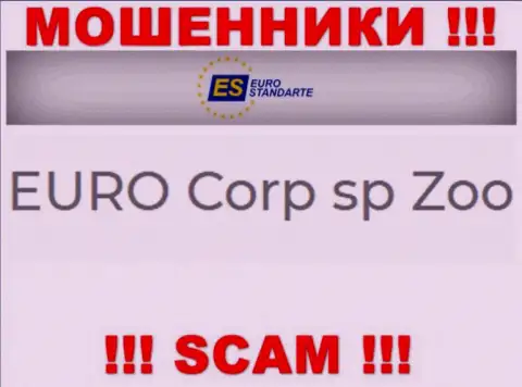 Не стоит вестись на сведения о существовании юридического лица, ЕвроСтандарт Ком - EURO Corp sp Zoo, все равно рано или поздно лишат денег