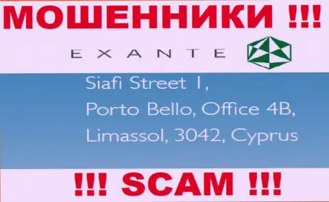 EXANTE - это internet мошенники !!! Осели в офшорной зоне по адресу - Siafi Street 1, Porto Bello, Office 4B, Limassol, 3042, Cyprus и отжимают денежные активы людей