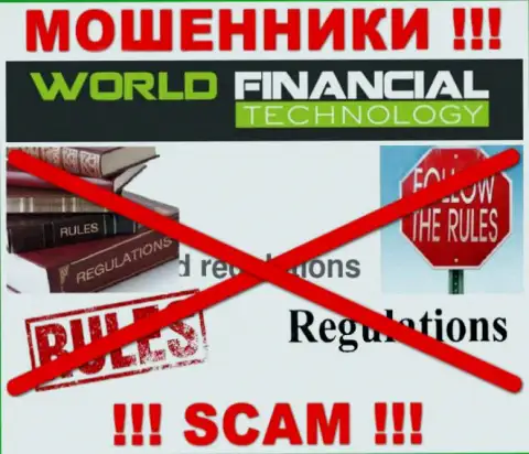 World Financial Technology орудуют противозаконно - у этих интернет-мошенников не имеется регулятора и лицензии, будьте очень бдительны !!!