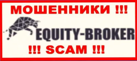 Equity Broker - КИДАЛЫ !!! Работать очень опасно !!!
