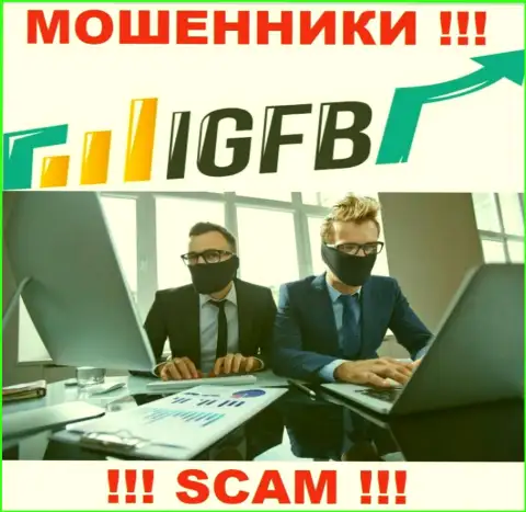 Не доверяйте ни одному слову представителей IGFB, они internet мошенники