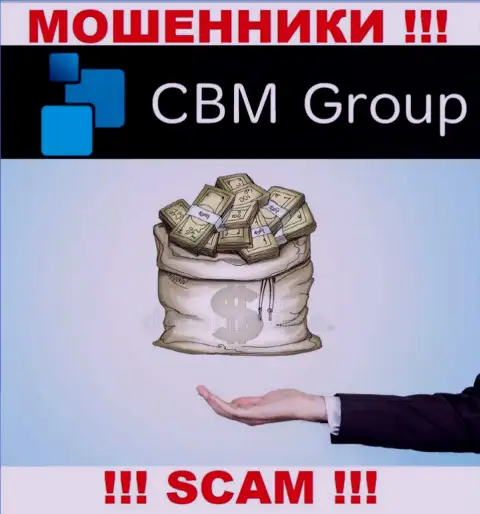 Обманщики из брокерской компании CBM-Group Comтребуют дополнительные финансовые вливания, не ведитесь