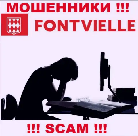 Если вдруг Вас развели на деньги в организации Fontvielle Ru, тогда пишите жалобу, Вам постараются оказать помощь