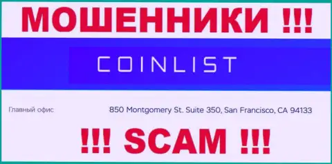 Свои мошеннические уловки CoinList проворачивают с офшорной зоны, базируясь по адресу: 850 Montgomery St. Suite 350, San Francisco, CA 94133