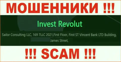 За лишение денег клиентов internet мошенникам Invest-Revolut Com ничего не будет, т.к. они спрятались в оффшоре: First Floor, First ST Vincent Bank LTD Building, James Street, Kingstown VC0100, St. Vincent and the Grenadines