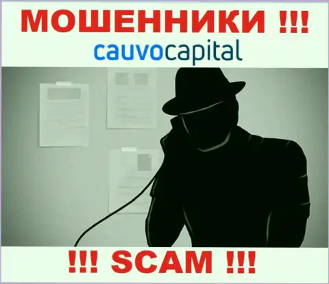 Не нужно доверять Cauvo Capital, они интернет-мошенники, которые находятся в поисках новых жертв