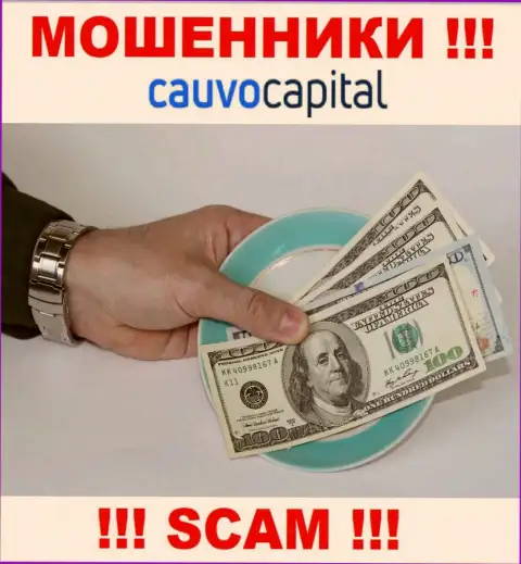 В дилинговой конторе CauvoCapital Com выманивают у малоопытных людей денежные средства на покрытие налогового сбора - это МОШЕННИКИ